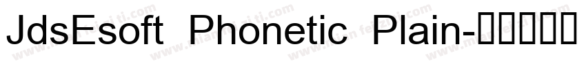 JdsEsoft Phonetic Plain字体转换